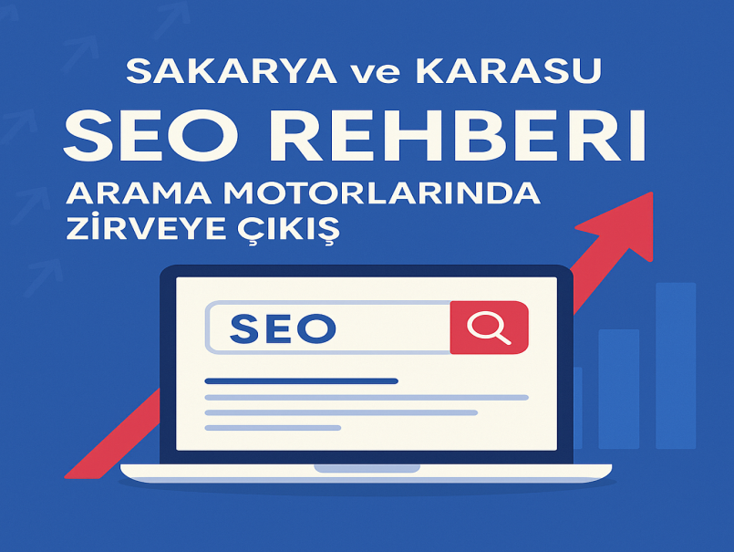 Sakarya ve Karasu SEO Rehberi